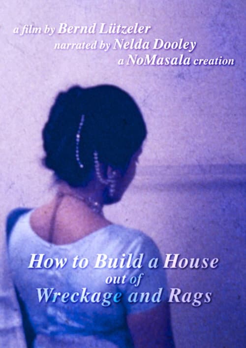 How to Build a House out of Wreckage and Rags