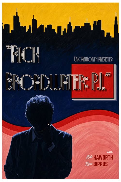 Rick Broadwater: P.I.