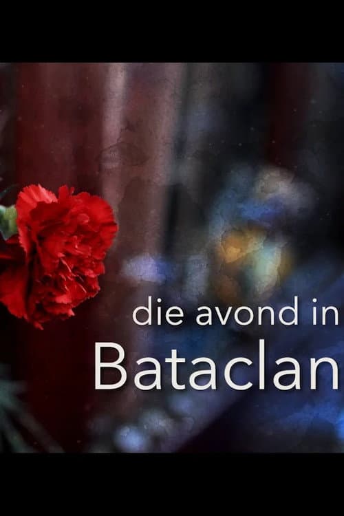 Die avond in Bataclan